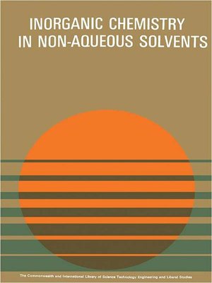 cover image of Non-Aqueous Solvents in Inorganic Chemistry